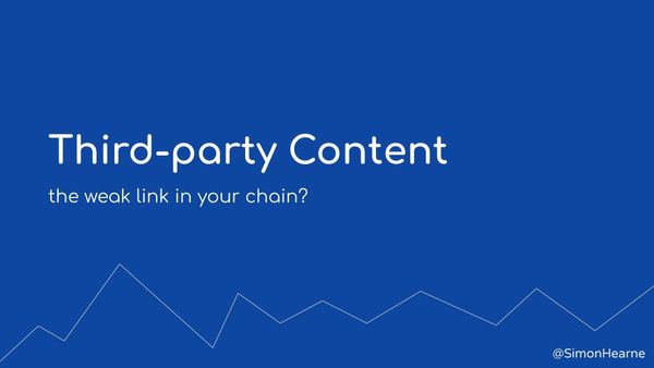 hero image for post Third-Party Content - the weak link?